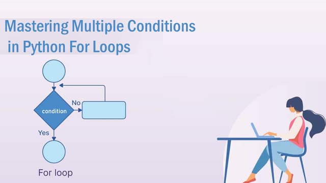 Mastering Multiple Conditions in Python For Loops